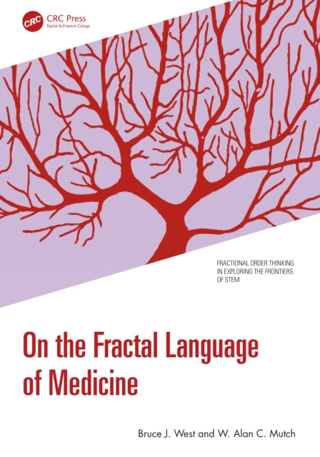 Book cover of: On the Fractal Language of Medicine. By: Bruce J. West