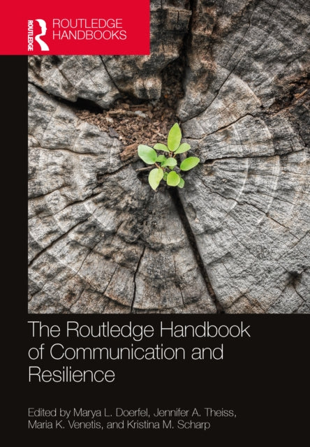 Book cover of: Routledge Handbook of Communication and Resilience