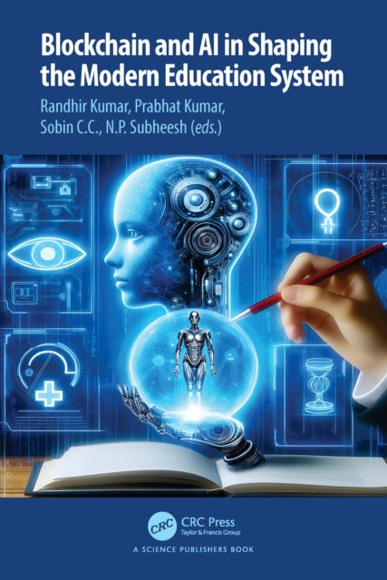 Book cover of: Blockchain and AI in Shaping the Modern Education System. By: Randhir Kumar