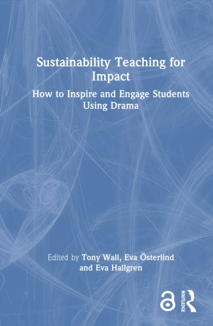 Book cover of: Sustainability Teaching for Impact. By: Tony Wall