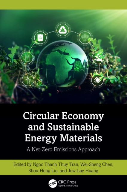 Book cover of: Circular Economy and Sustainable Energy Materials. By: Ngoc Thanh Thuy Tran