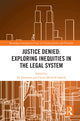 Book cover of: Justice Denied: Exploring Inequities in the Legal System