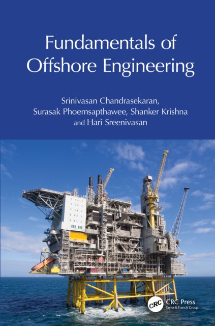 Book cover of: Fundamentals of Offshore Engineering. By: Srinivasan Chandrasekaran