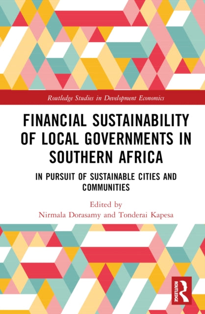 Book cover of: Financial Sustainability of Local Governments in Southern Africa. By: Nirmala Dorasamy