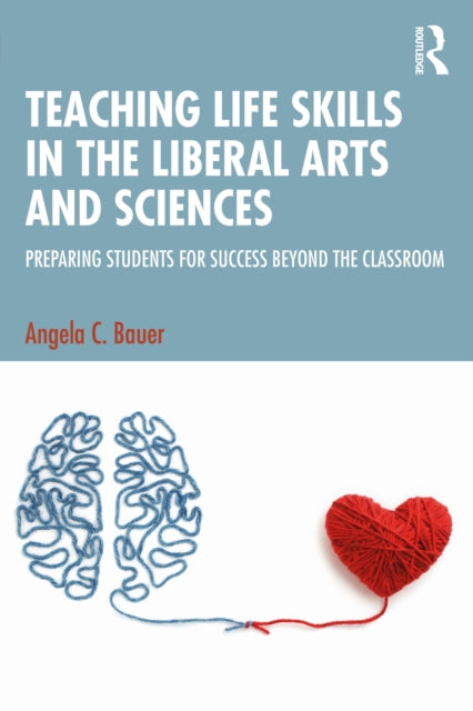 Book cover of: Teaching Life Skills in the Liberal Arts and Sciences