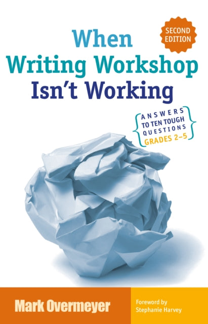 Book cover of: When Writing Workshop Isn't Working. By: Mark Overmeyer