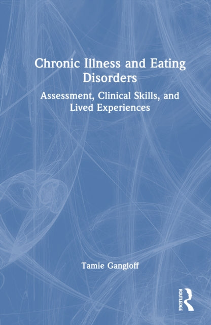 Book cover of: Chronic Illness and Eating Disorders