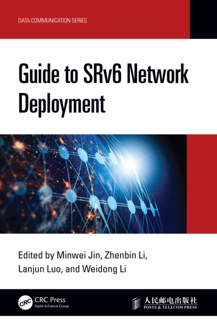 Book cover of: Guide to SRv6 Network Deployment. By: Minwei Jin