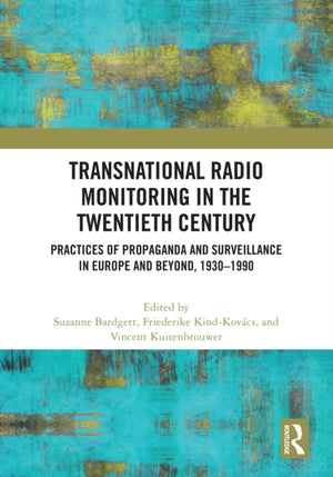 Transnational Radio Monitoring in the Twentieth Century