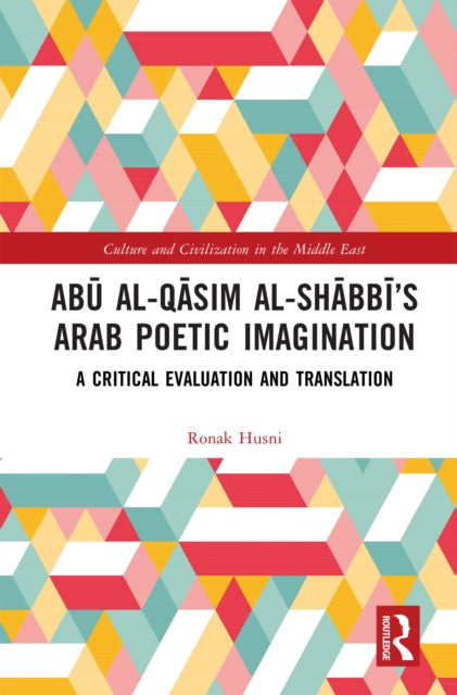 Abu al-Qasim al-Shabbi’s Arab Poetic Imagination
