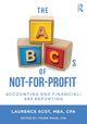 Book cover of: ABCs of Not-For-Profit Accounting and Financial/990 Reporting. By: Laurence Scot