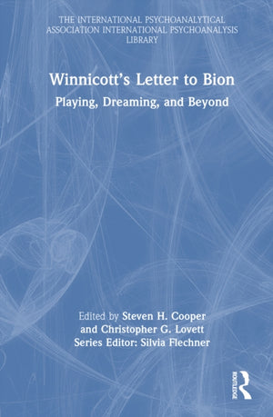Winnicott’s Letter to Bion