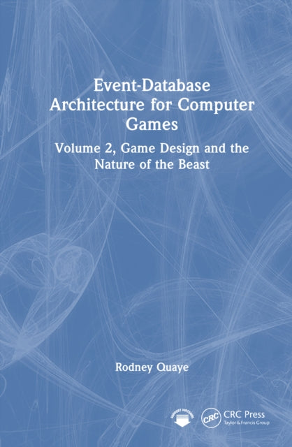 Book cover of: Event-Database Architecture for Computer Games. By: Rodney Quaye