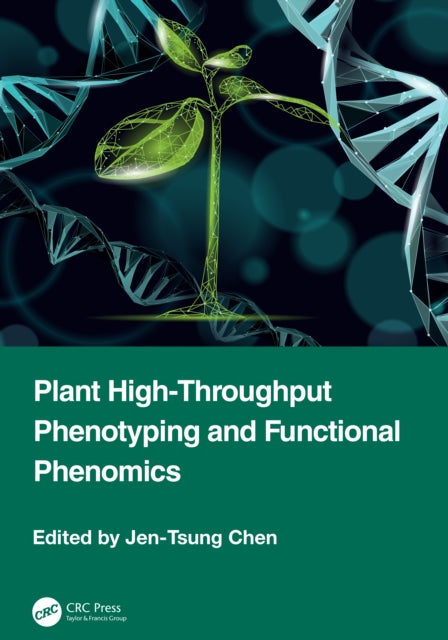 Book cover of: Plant High-Throughput Phenotyping and Functional Phenomics. By: Jen-Tsung Chen