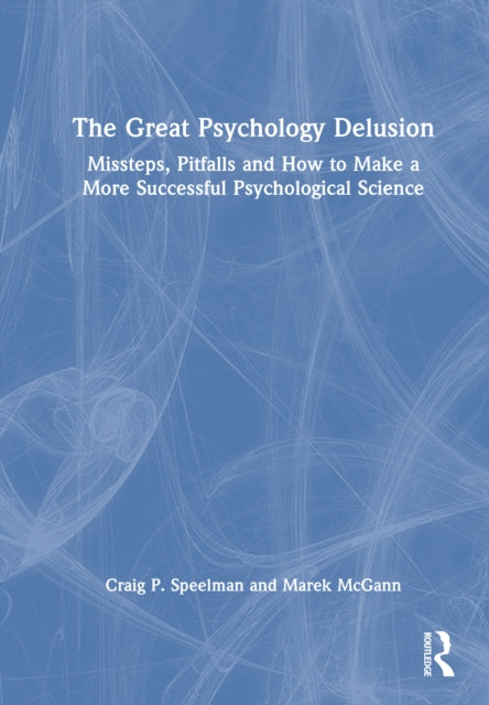 The Great Psychology Delusion