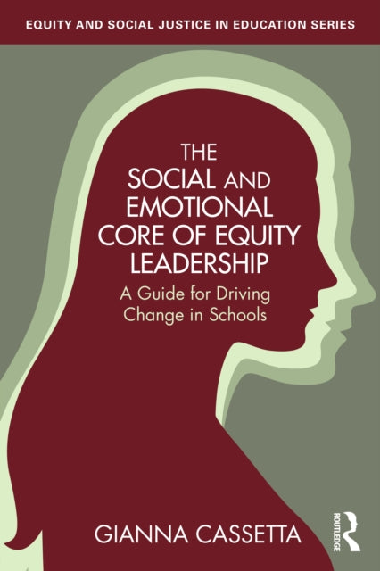Book cover of: Social and Emotional Core of Equity Leadership