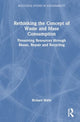 Book cover of: Rethinking the Concept of Waste and Mass Consumption. By: Richard Waite