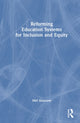 Book cover of: Reforming Education Systems for Inclusion and Equity