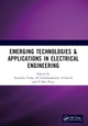 Book cover of: Emerging Technologies & Applications in Electrical Engineering. By: Anamika Yadav