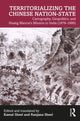 Book cover of: Territorializing the Chinese Nation-State