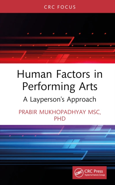Book cover of: Human Factors in Performing Arts. By: Prabir Mukhopadhyay