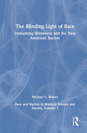 Unmarking Whiteness and the New American Racism