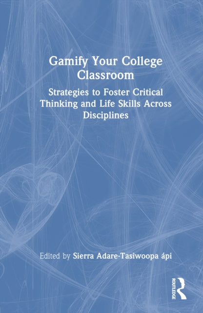 Book cover of: Gamify Your College Classroom