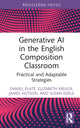 Book cover of: Generative AI in the English Composition Classroom. By: Daniel Plate