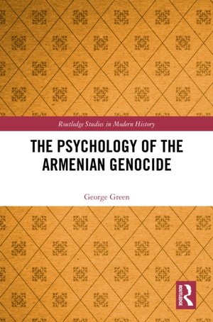 The Psychology of the Armenian Genocide