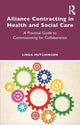 Book cover of: Alliance Contracting in Health and Social Care. By: Linda Hutchinson