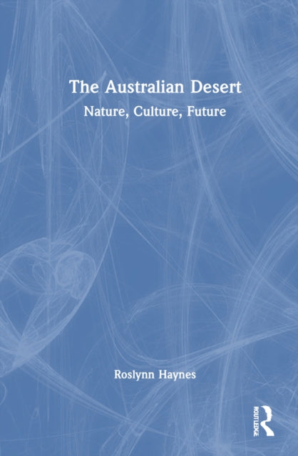 Book cover of: Australian Desert. By: Roslynn Haynes