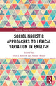 Book cover of: Sociolinguistic Approaches to Lexical Variation in English