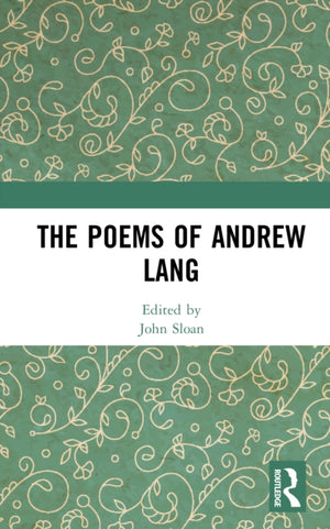 The Poems of Andrew Lang