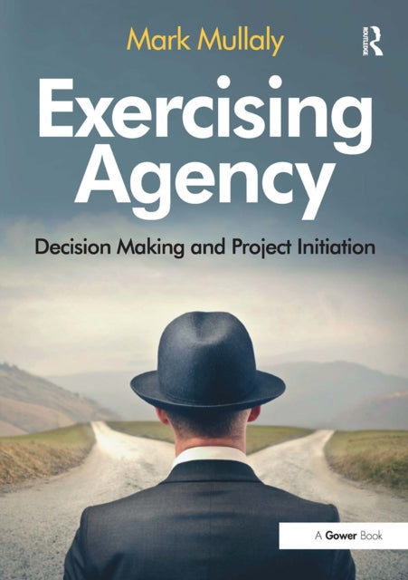 Book cover of: Exercising Agency. By: Mark Mullaly
