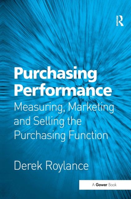 Book cover of: Purchasing Performance. By: Derek Roylance
