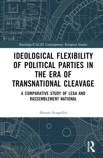 Book cover of: Ideological Flexibility of Political Parties in the Era of Transnational Cleavage