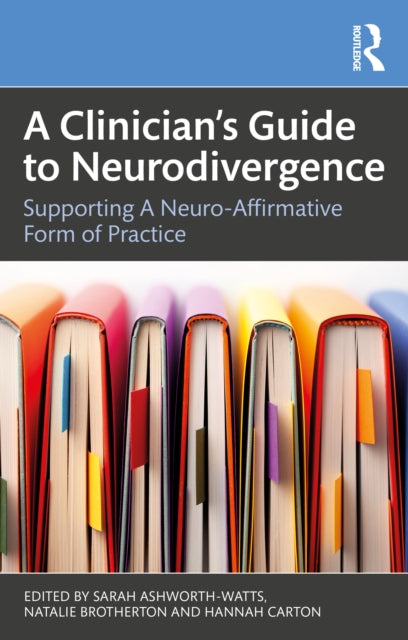 Book cover of: Clinician’s Guide to Neurodivergence