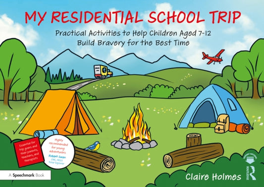 Book cover of: My Residential School Trip. By: Claire Holmes