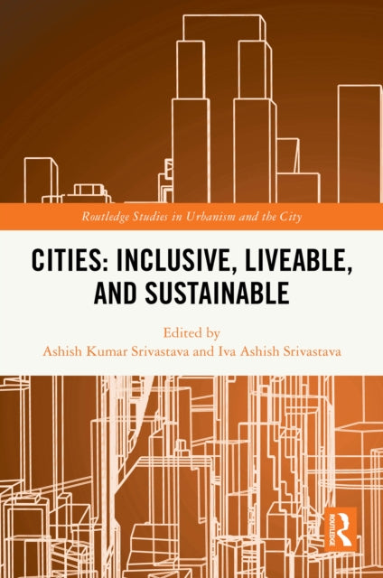 Cities: Inclusive, Liveable, and Sustainable