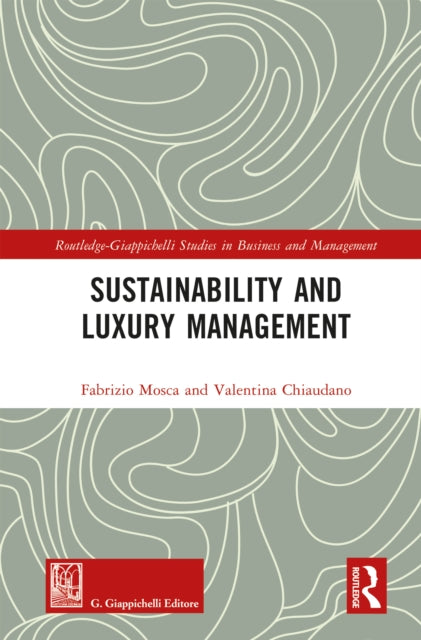 Book cover of: Sustainability and Luxury Management
