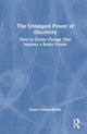 Book cover of: Untapped Power of Discovery