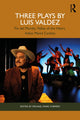 Book cover of: Three Plays by Luis Valdez