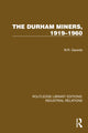 Book cover of: Durham Miners, 1919–1960