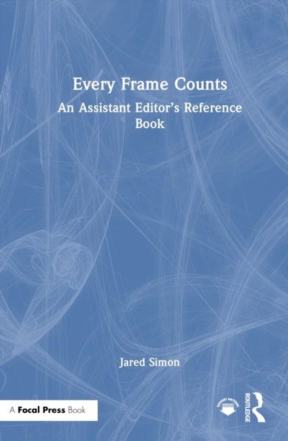 Book cover of: Every Frame Counts. By: Jared Simon