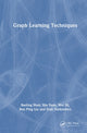 Book cover of: Graph Learning Techniques
