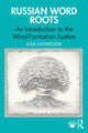 Book cover of: Russian Word Roots