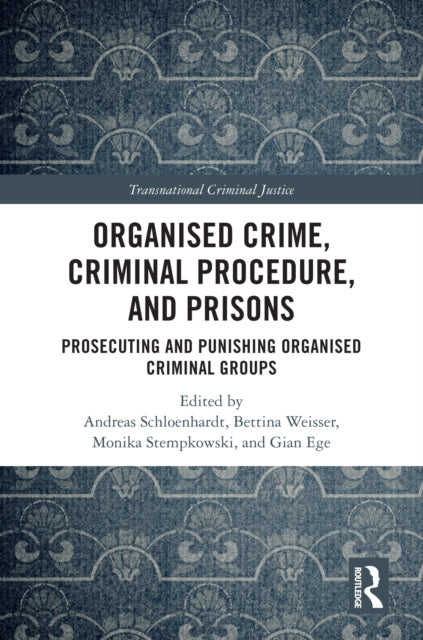 Book cover of: Organised Crime, Criminal Procedure, and Prisons