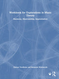 Workbook for Explorations in Music Theory