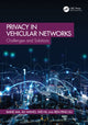 Book cover of: Privacy in Vehicular Networks. By: Baihe Ma