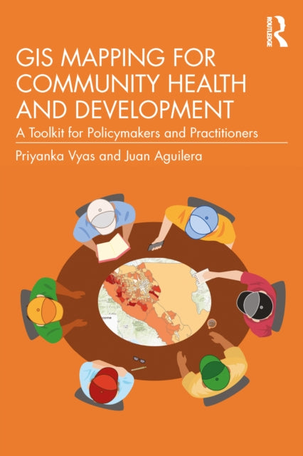 Book cover of: GIS Mapping for Community Health and Development